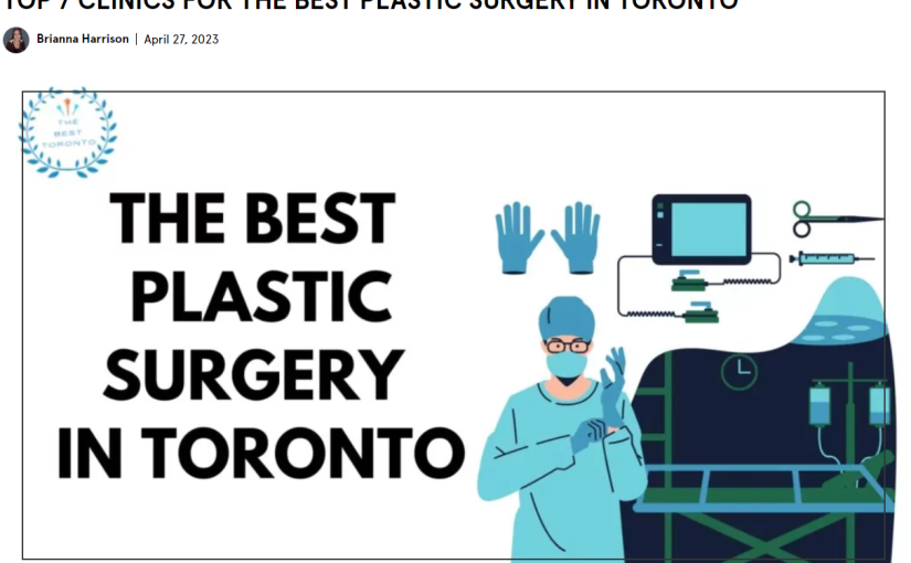 The Best Plastic Surgeons in Toronto